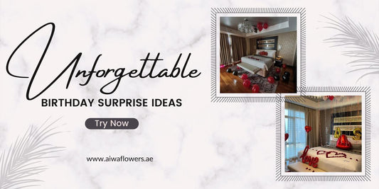 Best Unforgettable Birthday Surprise Ideas in Dubai, UAE