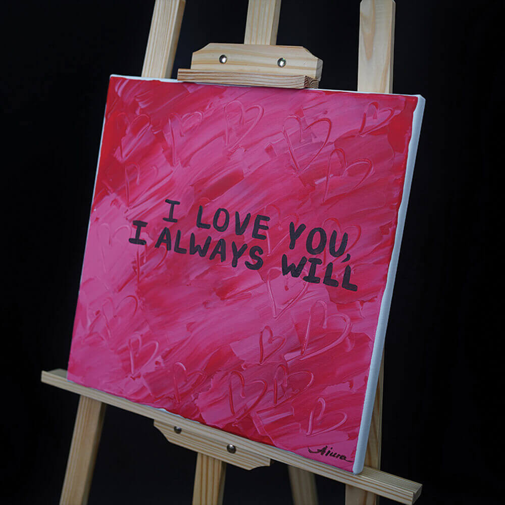 I Love You, I Always Will Painting